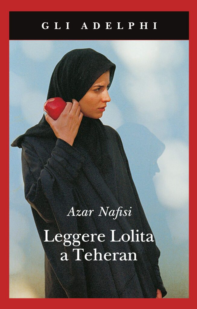 Leggere Lolita a Teheran, romanzo di Azar Nafisi 