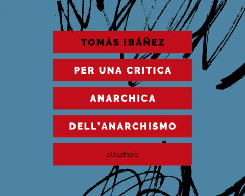 Per una critica anarchica dell'anarchismo